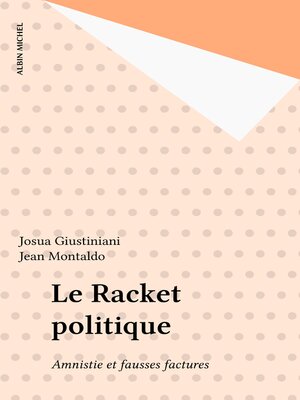 cover image of Le Racket politique